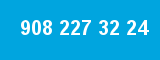 908 227 32 24